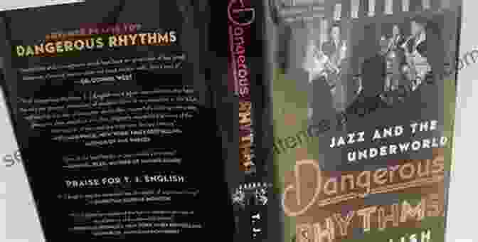 A Cover Image Of The Book 'Dangerous Rhythms,' Featuring A Saxophone And A Cityscape At Night. Dangerous Rhythms: Jazz And The Underworld