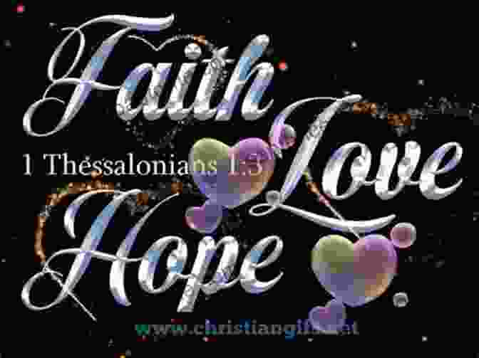 A Depiction Of The Hope, Faith, And Love Found In Thessalonians Paul For Everyone: Galatians And Thessalonians (The New Testament For Everyone)