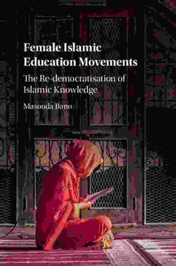 Author's Photo Female Islamic Education Movements: The Re Democratisation Of Islamic Knowledge