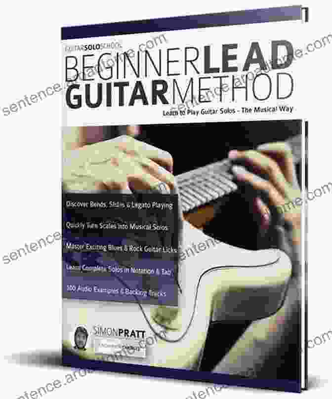 Beginner Lead Guitar Method Book Cover Guitar Solo School: Beginner Lead Guitar Method: Learn To Play Guitar Solos The Musical Way (Learn How To Play Rock Guitar)