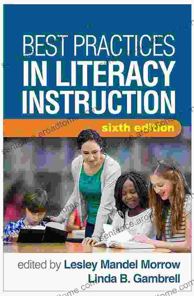 Best Practices In Literacy Instruction, Sixth Edition Best Practices In Literacy Instruction Sixth Edition