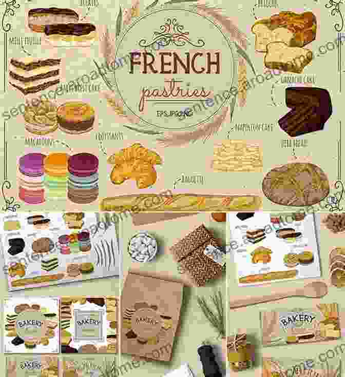 Book Cover Featuring A Spread Of Tempting French Pastries, Tarts, And Breads French Baker: Authentic French Cakes Pasties Tarts And Breads To Make At Home