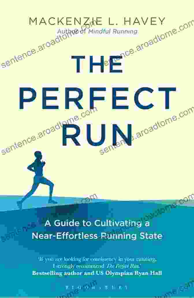 Book Cover For Guide To Cultivating Near Effortless Running State, Featuring A Runner Gliding Through A Forest With Ease The Perfect Run: A Guide To Cultivating A Near Effortless Running State