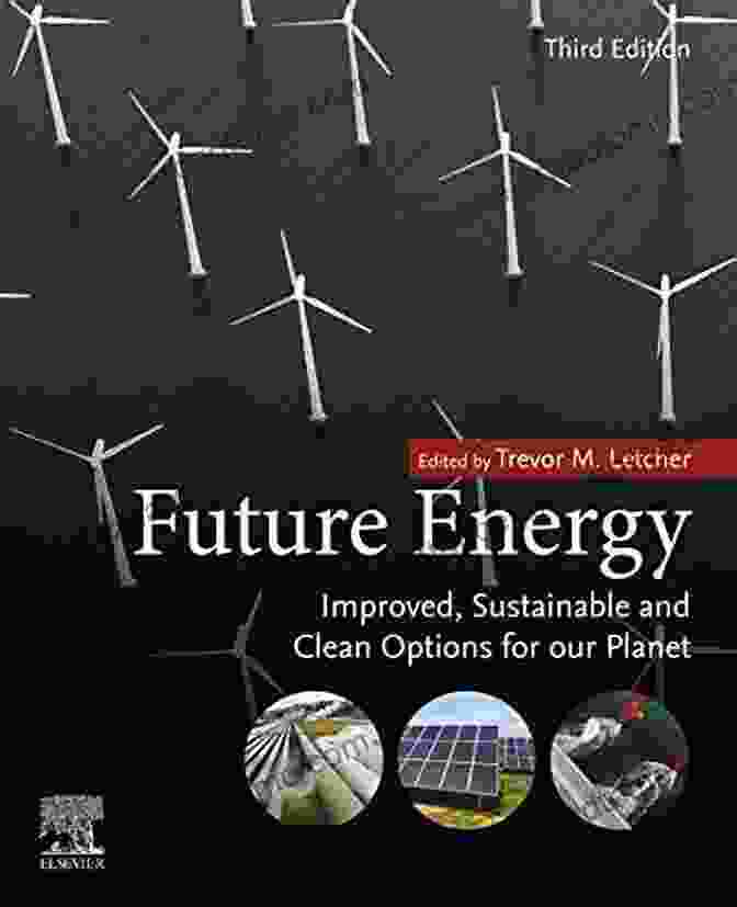 Book Cover For 'Improved Sustainable And Clean Options For Our Planet' Future Energy: Improved Sustainable And Clean Options For Our Planet