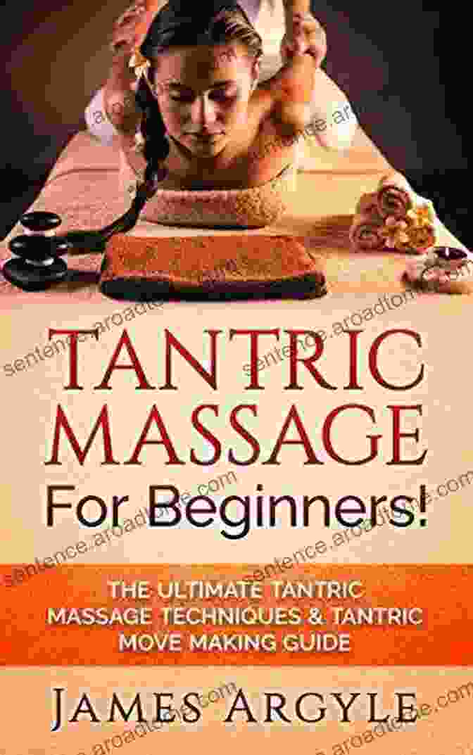 Book Cover Of 'All About Massage Guide To Tantric Massage' All About Massage: A Guide To Tantric Massage