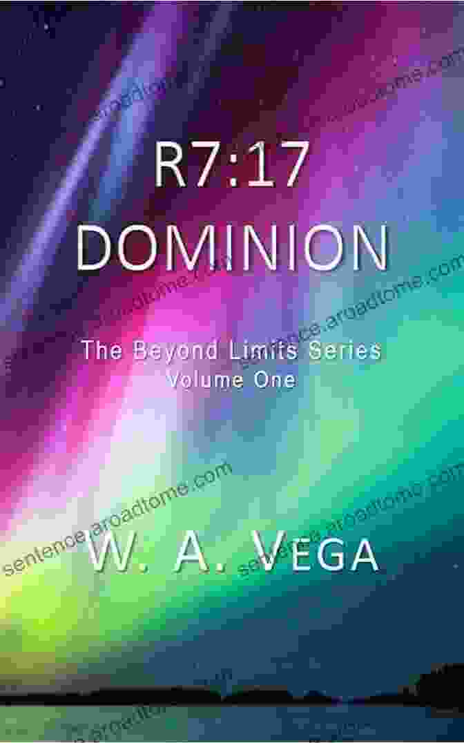 Book Cover Of R7 17 Dominion Beyond Limits, Featuring A Spaceship Amidst A Vibrant Nebula R7:17 DOMINION (Beyond Limits 1)