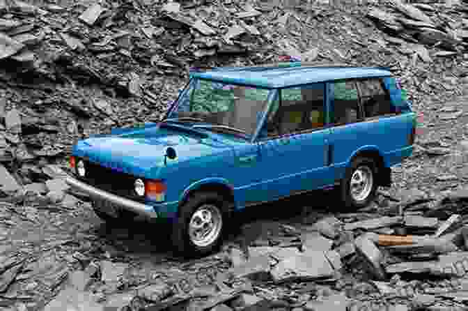 Classic Design Of The Range Rover First Generation Range Rover First Generation: The Complete Story (Crowood Autoclassics)