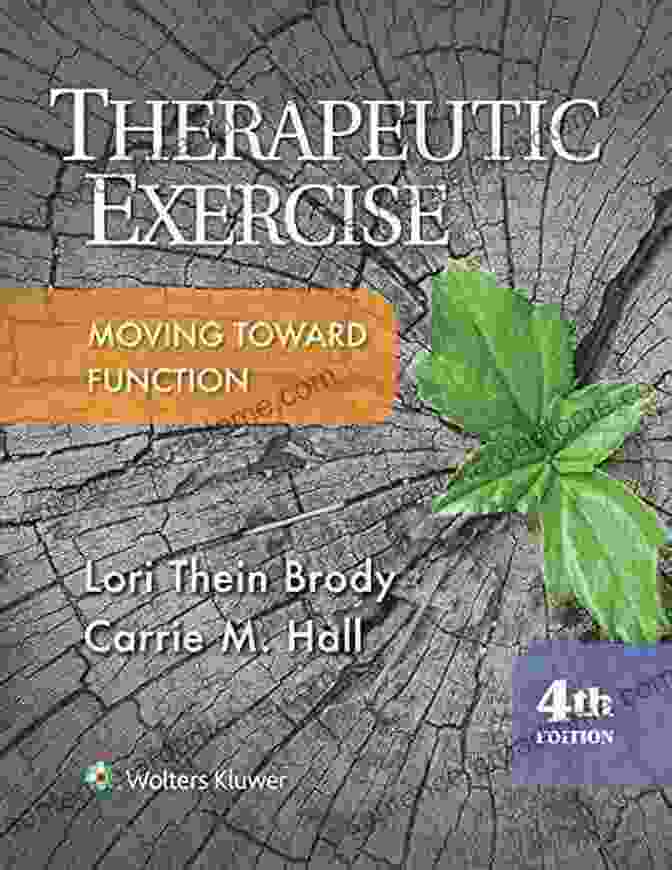 Cover Of The Book Therapeutic Exercise Moving Toward Function Therapeutic Exercise (Therapeutic Exercise Moving Toward Function)