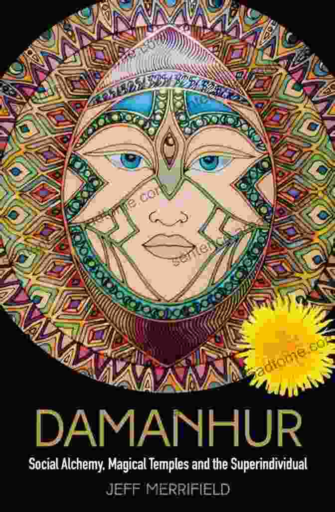 Damanhur: Magical Temples And The Superindividual Book Cover Damanhur: Social Alchemy Magical Temples And The Superindividual