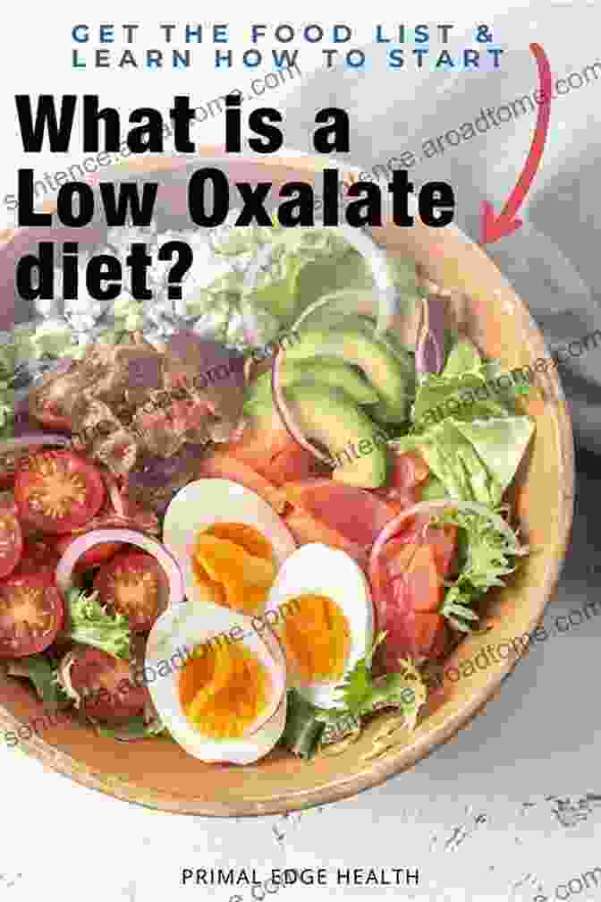 Delectable Low Oxalate Recipes Low Oxalate Diet Cookbook: 35+ Curated And Tasty Recipes For Picky Eaters