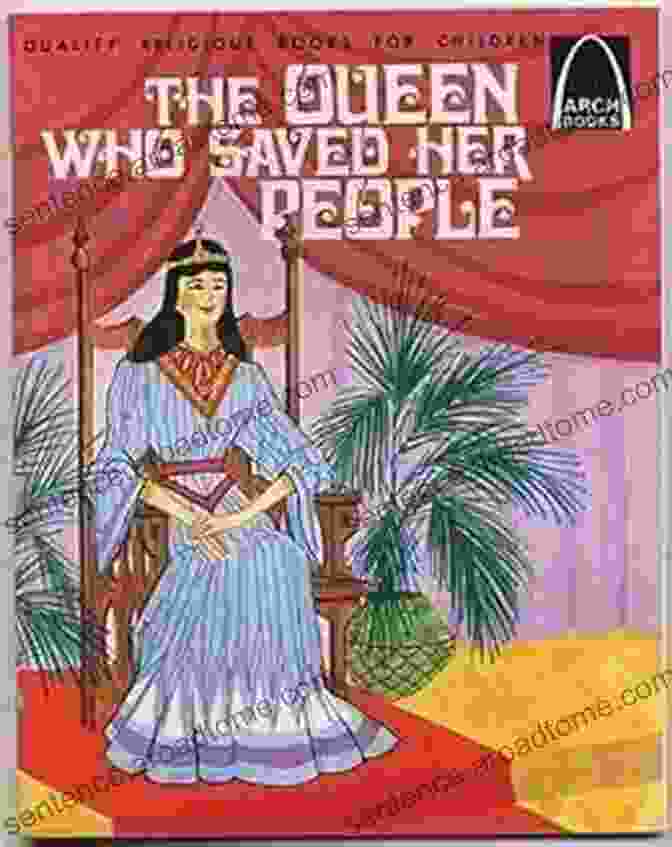 Esther, The Queen Who Saved Her People A Host Of Women: Prophets Warriors Queens Disciples And Entrepreneurs: Women In The Bible