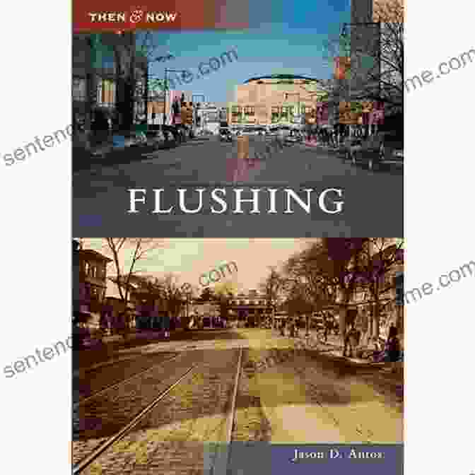 Flushing Then And Now Book Cover Flushing (Then And Now) Jason D Antos