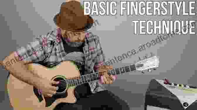 Improvisation Techniques For Acoustic Fingerstyle Guitar Beginner Acoustic Fingerstyle Guitar: The Complete Guide To Playing Fingerstyle Acoustic Guitar (Learn How To Play Acoustic Guitar)