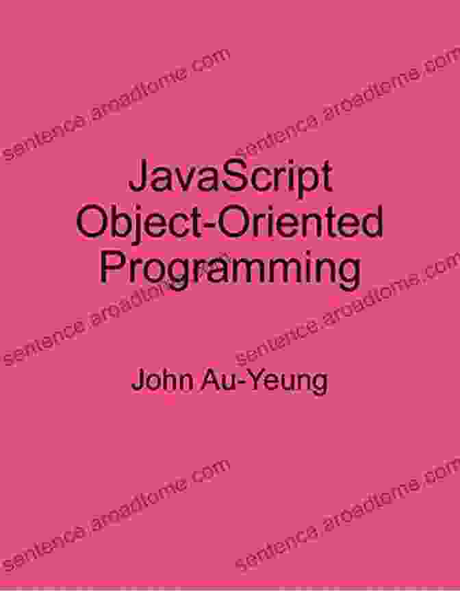 John Au Yeung's JavaScript OOP Book JavaScript Object Oriented Programming John Au Yeung