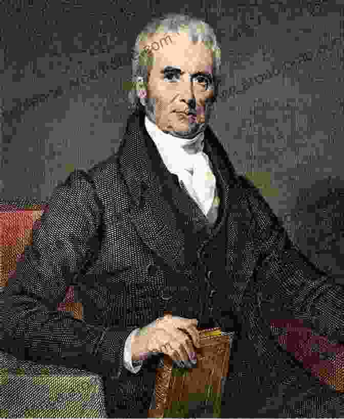 John Marshall, Chief Justice Of The United States Supreme Court John Marshall: Definer Of A Nation