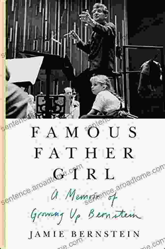 Memoir Of Growing Up Bernstein Book Cover Famous Father Girl: A Memoir Of Growing Up Bernstein