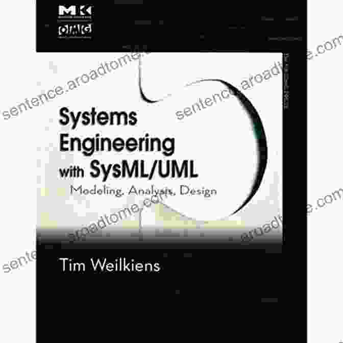 Modeling Analysis Design The Mk Omg Press Book Cover Systems Engineering With SysML/UML: Modeling Analysis Design (The MK/OMG Press)