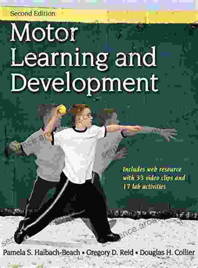 Motor Learning And Development By James Collins Motor Learning And Development James Collins