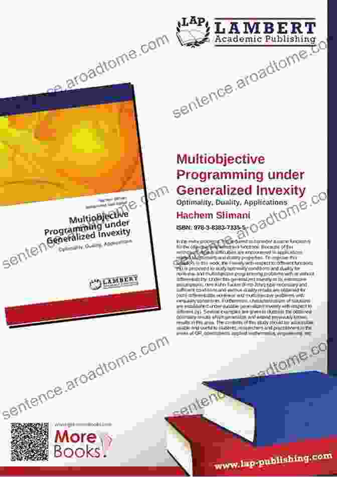 Multiobjective Programming And Planning Enhance Decision Making Capabilities By Considering Multiple Objectives And Utilizing Optimization Algorithms Multiobjective Programming And Planning (Dover On Computer Science)