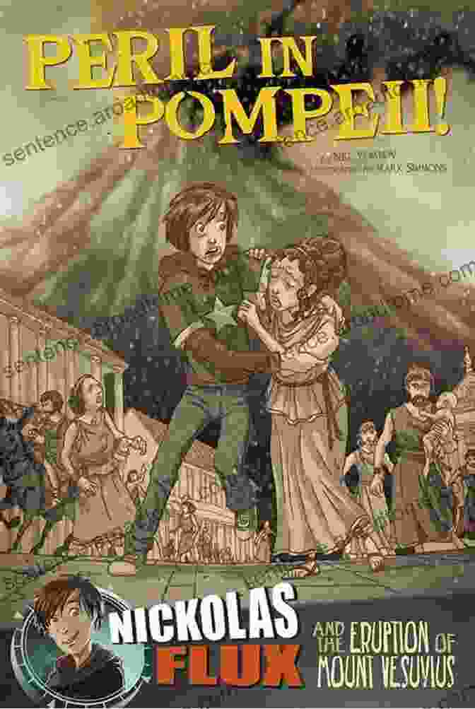 Nickolas Flux And The Eruption Of Mount Vesuvius Book Cover Peril In Pompeii : Nickolas Flux And The Eruption Of Mount Vesuvius (Nickolas Flux History Chronicles)