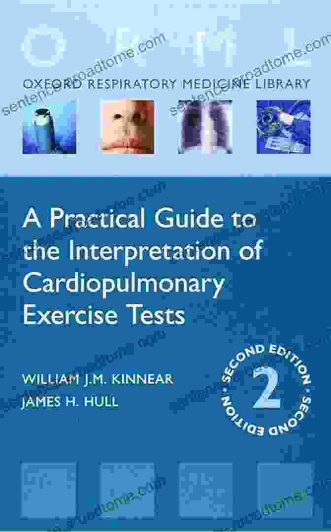 Practical Guide To The Interpretation Of Cardiopulmonary Exercise Tests Oxford A Practical Guide To The Interpretation Of Cardiopulmonary Exercise Tests (Oxford Respiratory Medicine Library)