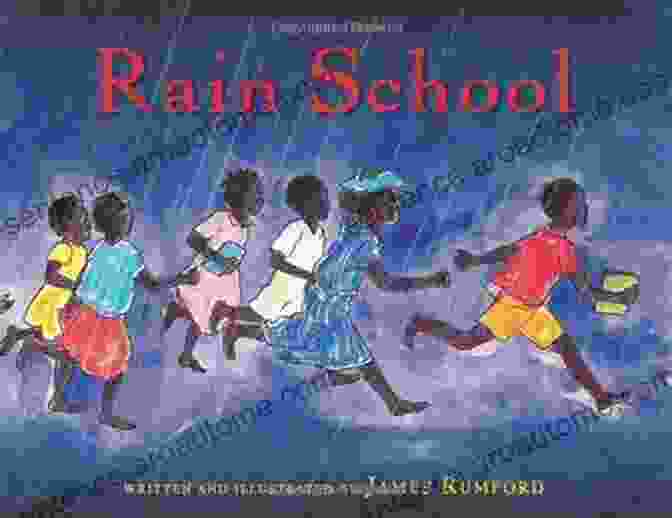 Rain School Book Cover Featuring A Group Of Children Playing In The Rain Rain School James Rumford