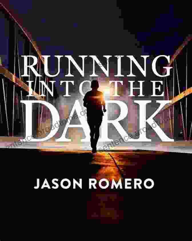 Running Into The Dark Book Cover With A Dark And Enigmatic Atmosphere Running Into The Dark: A Blind Man S Record Setting Run Across America