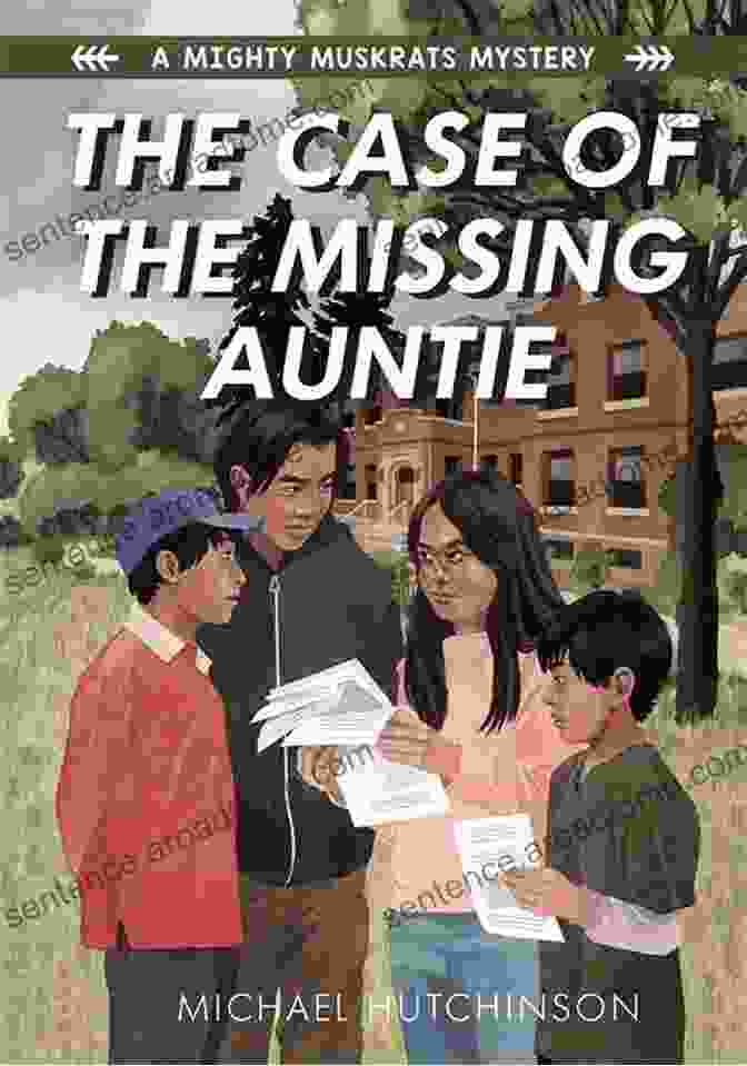 The Captivating Cover Of 'The Case Of The Missing Auntie' The Case Of The Missing Auntie: A Mighty Muskrats Mystery: 2 (A Mighty Muskrats Book)