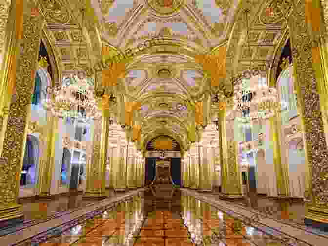 The Grand Kremlin Palace, A Showcase Of Exquisite Interiors And The Former Residence Of Russian Tsars Russia S Prestige:Historical Architecture Sherman Sander