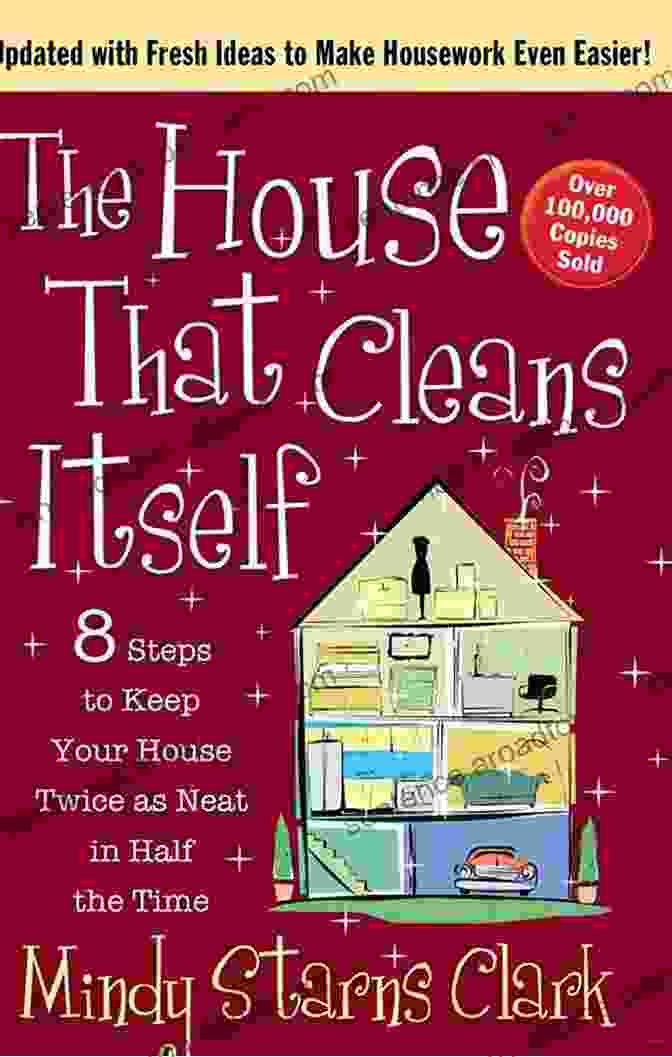 The House That Cleans Itself Book Cover The House That Cleans Itself: 8 Steps To Keep Your Home Twice As Neat In Half The Time