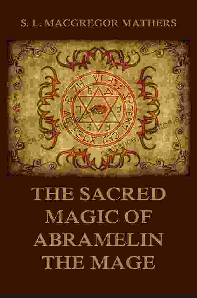 The Sacred Magic Of Abramelin The Mage Book Cover With An Ethereal Illustration Of A Starry Sky And A Glowing Orb The Sacred Magic Of Abramelin The Mage