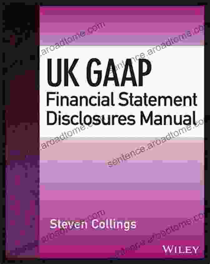 Uk Gaap Financial Statement Disclosures Manual Cover UK GAAP Financial Statement Disclosures Manual (Wiley Regulatory Reporting)