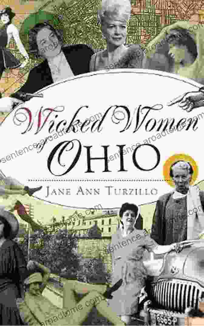 Wicked Women Of Ohio Book Cover Wicked Women Of Ohio Jane Ann Turzillo