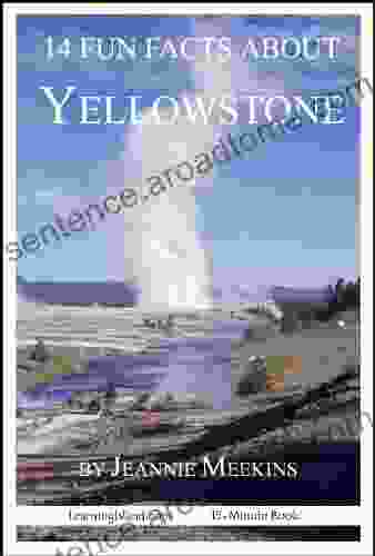 14 Fun Facts About Yellowstone: A 15 Minute (15 Minute 81)