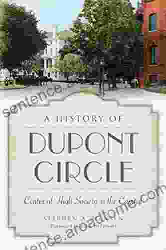 A History of Dupont Circle: Center of High Society in the Capital (Landmarks)