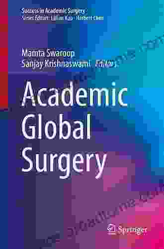 Academic Global Surgery (Success in Academic Surgery)