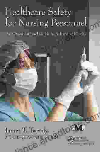 Healthcare Safety For Nursing Personnel: An Organizational Guide To Achieving Results