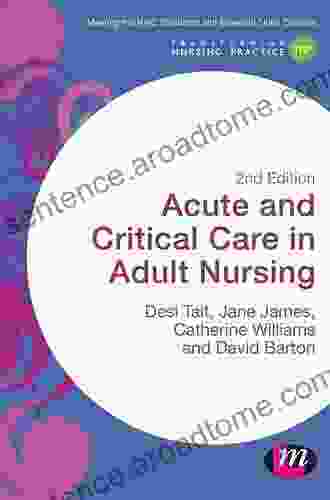 Acute And Critical Care In Adult Nursing (Transforming Nursing Practice Series)