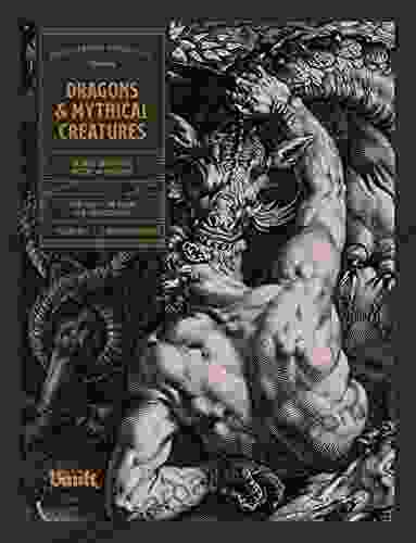 Dragons Mythical Creatures: An Image Archive For Artists And Designers