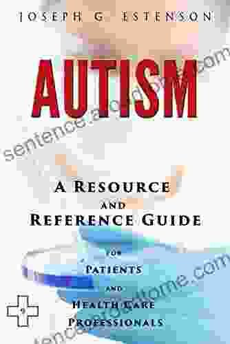 Autism A Reference Guide (BONUS DOWNLOADS) (The Hill Resource And Reference Guide)