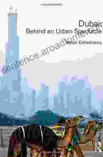 Dubai: Behind an Urban Spectacle (Planning History and Environment)