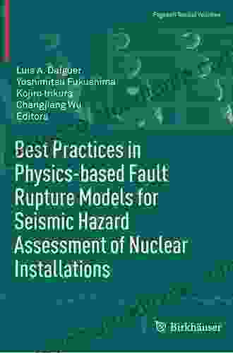 Best Practices in Physics based Fault Rupture Models for Seismic Hazard Assessment of Nuclear Installations (Pageoph Topical Volumes)