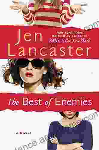 The Best of Enemies Jen Lancaster