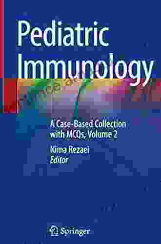 Pediatric Allergy: A Case Based Collection With MCQs Volume 1