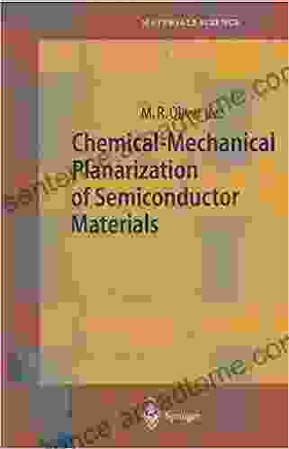 Chemical Mechanical Planarization Of Semiconductor Materials (Springer In Materials Science 69)