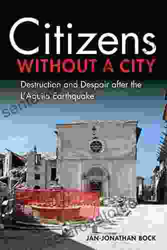 Citizens Without A City: Destruction And Despair After The L Aquila Earthquake