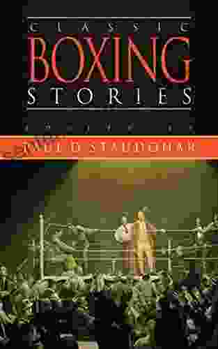 Classic Boxing Stories Paul D Staudohar