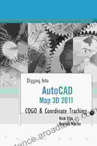 AutoCAD Map 3D 2024: COGO and Coordinate Tracking (Digging Into AutoCAD Map 3D 2024)