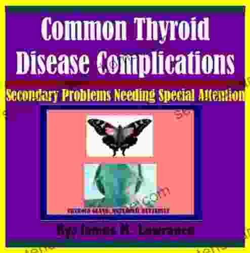 Common Thyroid Disease Complications James M Lowrance