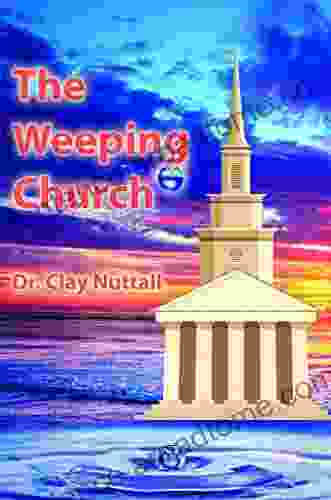 The Weeping Church: Confronting The Crisis Of Church Polity